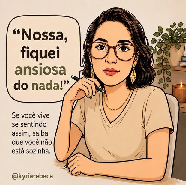 Ansiedade "do nada"? Talvez n&atilde;o seja t&atilde;o do nada assim.